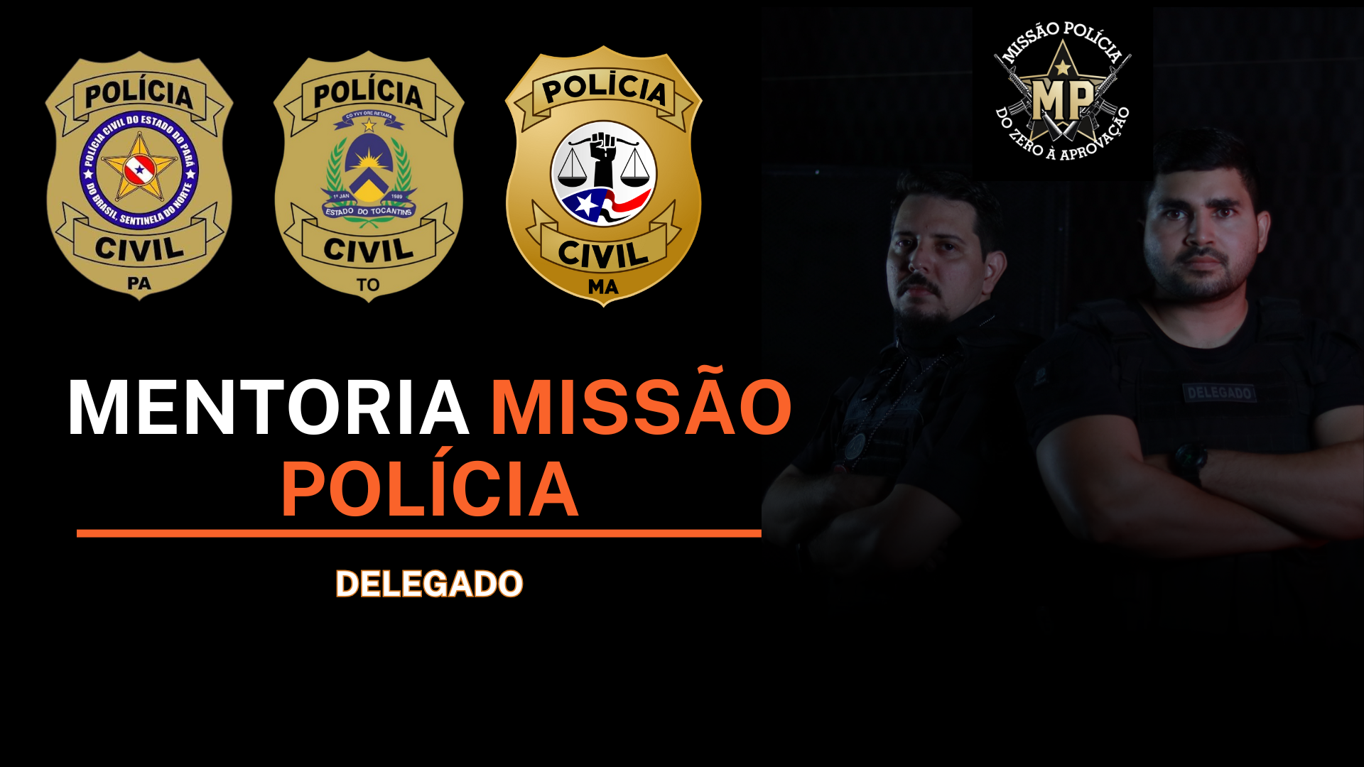 MENTORIA MISSÃO POLÍCIA - DELEGADO - ANUAL