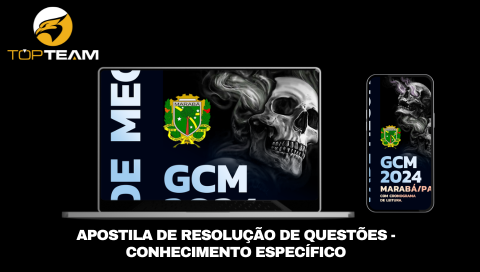 Apostila de Resolução de Questões - GCM-MARABÁ (Conhecimentos específicos) - PÓS-EDITAL